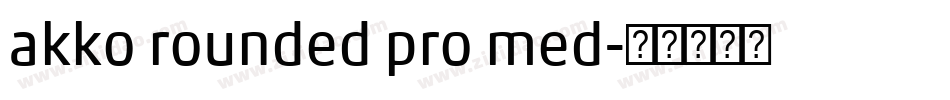 akko rounded pro med字体转换